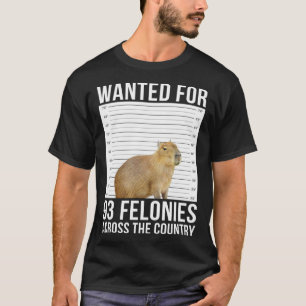 Capybara Mugshot Wanted For 93 Felonies Across The T-Shirt