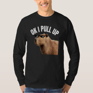 Capybara OK I Pull Up Rodent Animal Respect Joke   T-Shirt