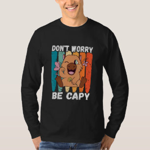 Capybara  Retro Don t Worry Capybara Rodent Animal T-Shirt
