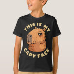 Capybara Rodent This Is My Capy Face T-Shirt<br><div class="desc">This funny design is for Capybara lovers! Do you know someone who loves Giant Cavy Rodent? Perfect motif for men,  women,  boys,  girls and kids who love Greater Capybara. The design features a great graphics of Capybara.</div>
