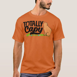 Capybara Rodent Totally Capy Pun T-Shirt