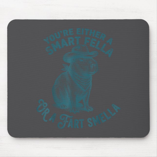 Capybara Smart Fella Fart Smella Funny Cowboy Humo Mouse Pad (Front)