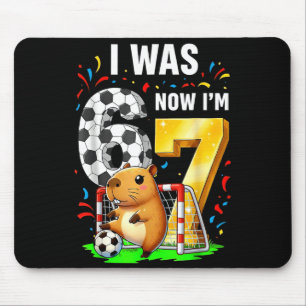 Capybara Soccer Birthday I Was 6 Now Im 7 Funny An Mouse Pad