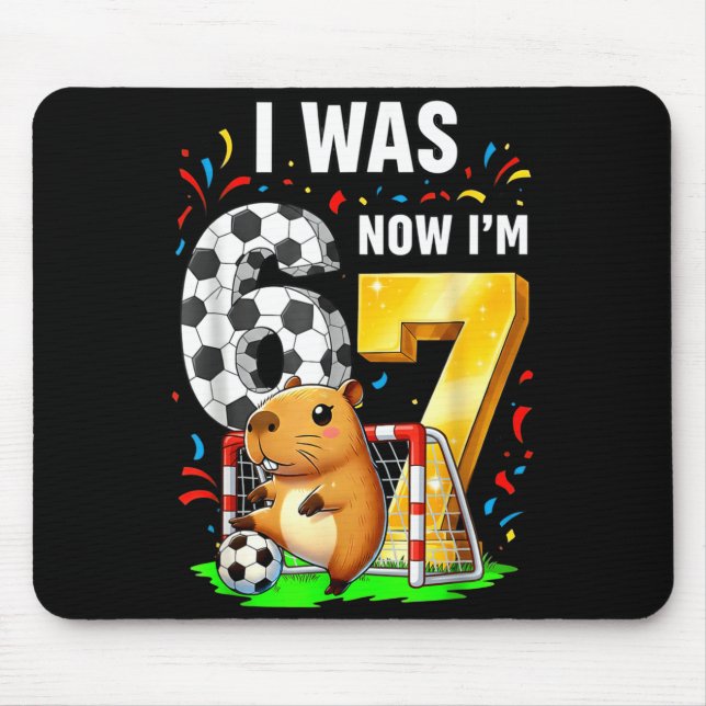 Capybara Soccer Birthday I Was 6 Now Im 7 Funny An Mouse Pad (Front)
