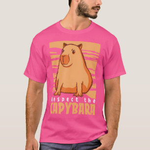 Capybara South American Rodent Respect The Capybar T-Shirt