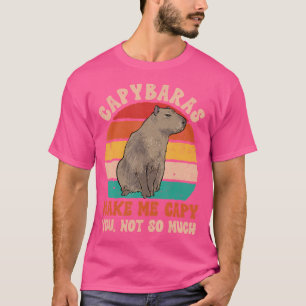 Capybaras Make Me Capy Rodent Capybara T-Shirt