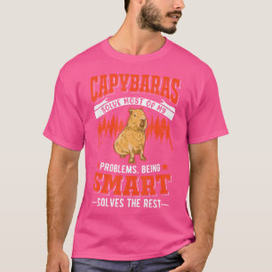 Capybaras Solve Most Of My Problems Capybara T-Shirt