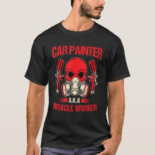 Car Body Painter Car Mechanic Car Painter 2 T-Shirt