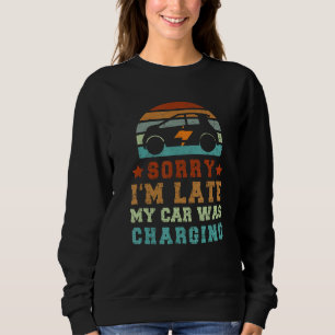 Car Charging Battery Electric Car Vehicle Automoti Sweatshirt