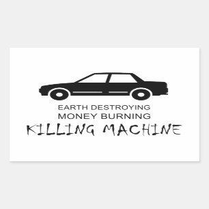 Car Earth Destroying Money Burning Killing Machine Rectangular Sticker
