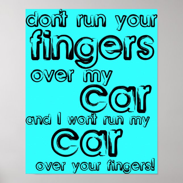 Car Fingers Funny Poster Sign (Front)