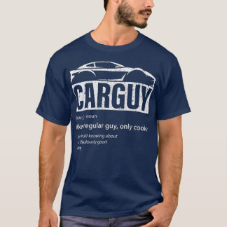 Car Guy Sport Car Lover Funny Car Guy Definition M T-Shirt
