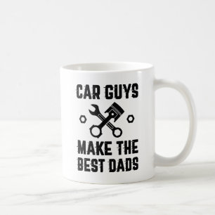 Car Guys Make The Best Dads Coffee Mug