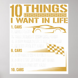 Car Lover Funny Gift - Ten Things I Want In Life C Poster
