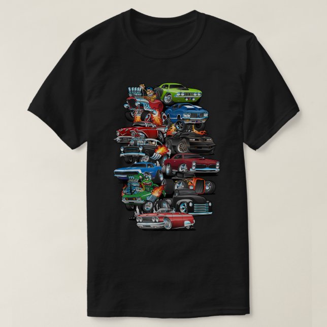 Car Madness Muscle Cars Classic Cars and Hot Rods  T-Shirt (Design Front)
