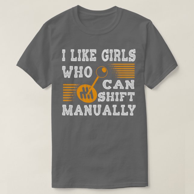 Car Mechanic Girl Shifts Manually Auto Parts  (2) T-Shirt (Design Front)