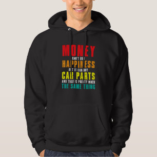 Car Money Can't Buy Happiness But It Can Buy Car Hoodie