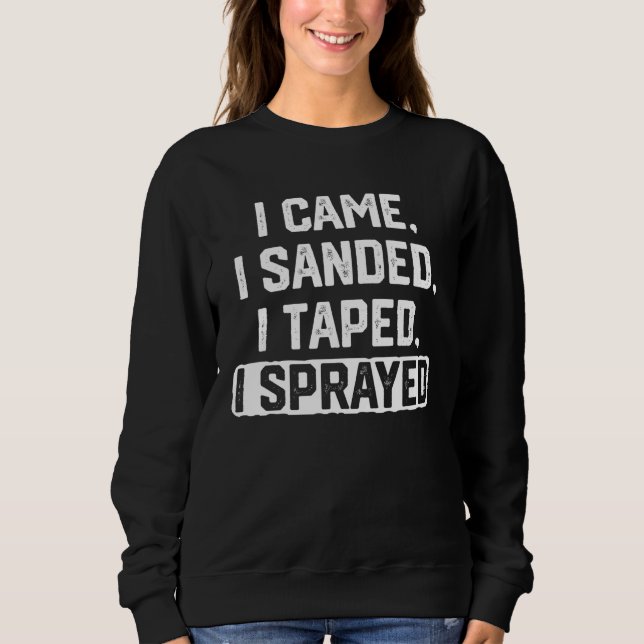 Car Painter Painting Sweatshirt (Front)
