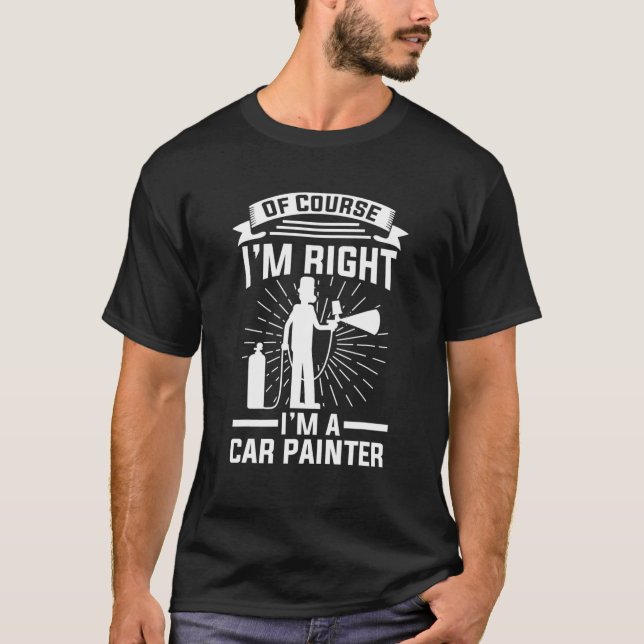 Car Painter Vehicle Sprayer T-Shirt (Front)