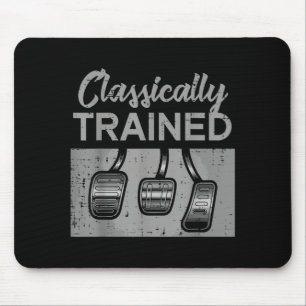 Car Pedals Classically Trained Manual Transmission Mouse Pad
