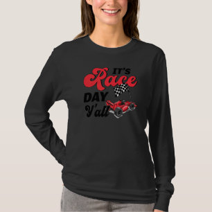 Car Racing Race Day It's Race Day Y'all T-Shirt