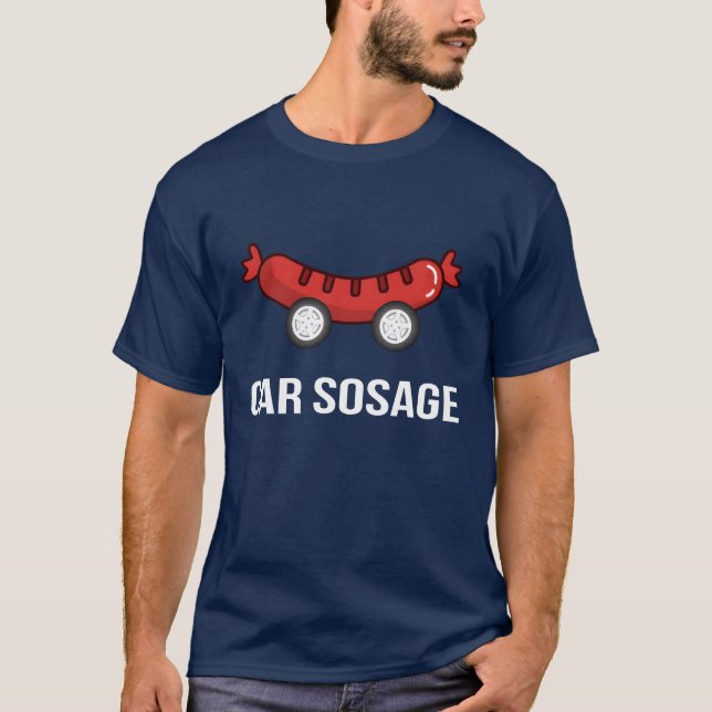 car sosage 2021 e funny T-Shirt (Front)