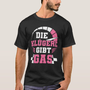 Car Tuner Girl Motor Vehicle Mechanic Racing Car W T-Shirt