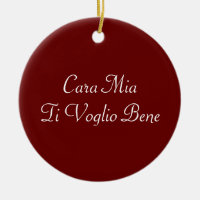 Cara Mia Ti Voglio Bene Italian Ornament