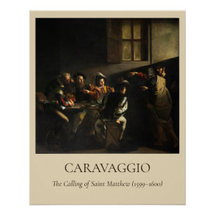 Caravaggio — The Calling of St. Matthew Poster