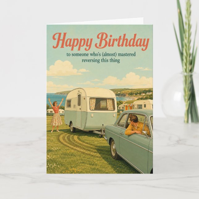 Caravan Reversing Funny Birthday Card (Front)