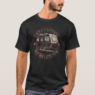 Caravanning T Shirt
