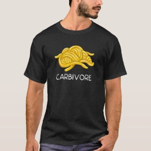 Carbivore  Carb Eater Carbs Pasta Spaghetti Bread T-Shirt