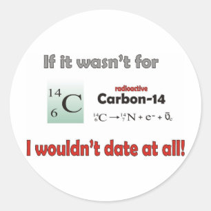 Carbon 14 Dating Classic Round Sticker