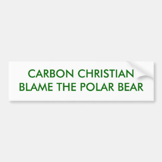 CARBON CHRISTIANBLAME THE POLAR BEAR BUMPER STICKER