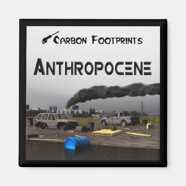 Carbon Footprints - Anthropocene Magnet (Front)