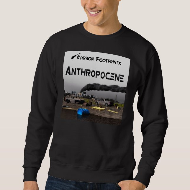 Carbon Footprints - Anthropocene Sweatshirt (Front)