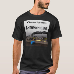 Carbon Footprints - Anthropocene T-Shirt