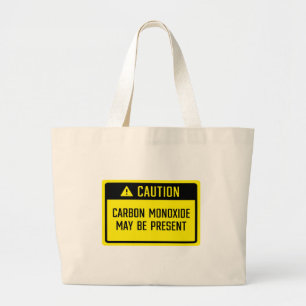 Carbon Monoxide May Be Present Sign Large Tote Bag