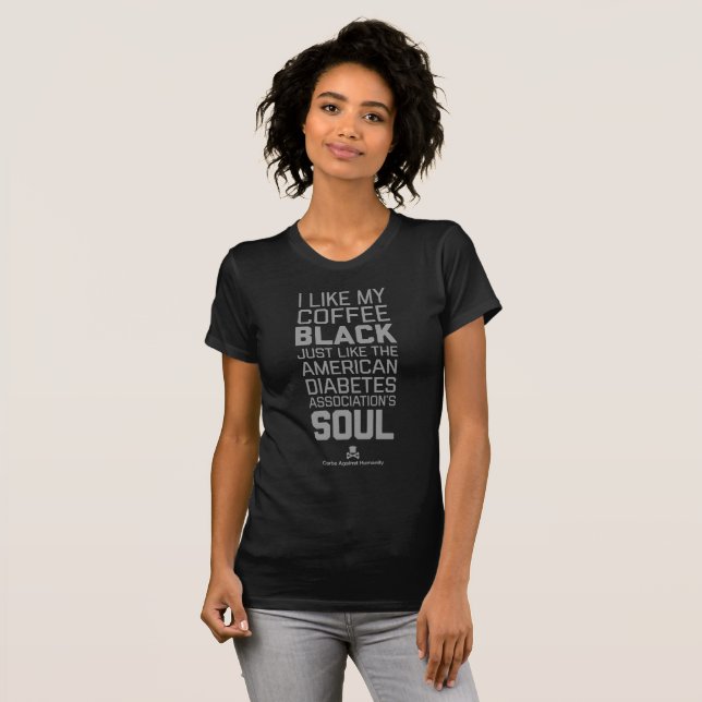 Carbs Agains Humanity Black Coffee / ADA Soul Tee (Front Full)