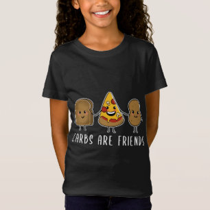 CARBS ARE FRIENDS Cute illustration toast pizza an T-Shirt
