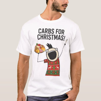 Carbs For Christmas Funny Foodie T-Shirt