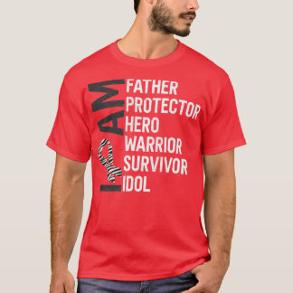 Carcinoid Cancer Awareness I Am Father Hero Warrio T-Shirt