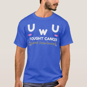 Carcinoid Cancer Awareness I Fought Cancer UwU Gif T-Shirt