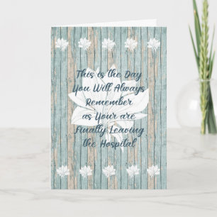 Card for Person Leaving Hospital after Many Days.