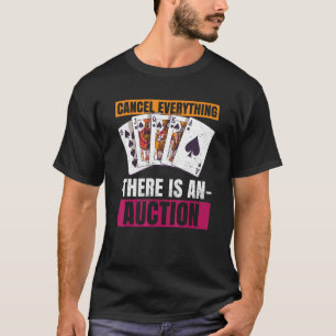 Card Game Bridge Quote For A Bridge Nerd T-Shirt