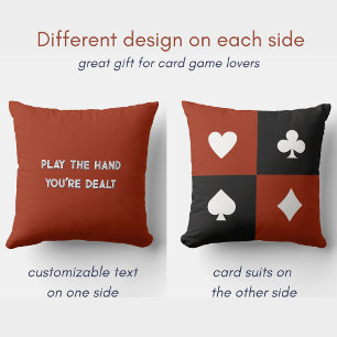Card game suits and Play The Hand You're Dealt Cushion