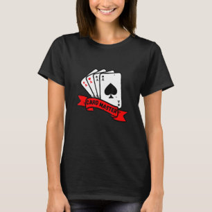 Card Master - Playing Cards Poker Rummy Blackjack  T-Shirt