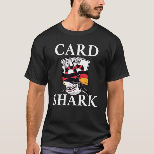 Card Shark Game Playing Cards Poker T-Shirt (Front)