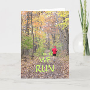card/"WHY WE RUN"/RUNNER ON WOODLAND PATH/ QUOTE Card