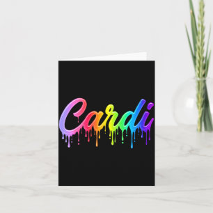 Cardi First Name Rainbow Drip Men Women Kids Card